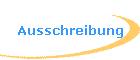 Ausschreibung