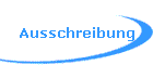 Ausschreibung